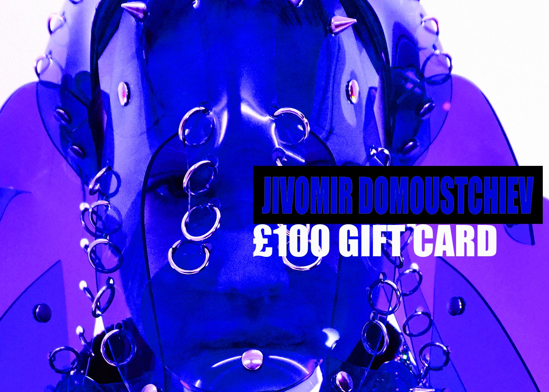 JIVOMIR DOMOUSTCHIEV GIFT CARDPRESENT IDEA CHRISTMAS PRESENT BIRTHDAY KINK FUTURE VEGAN COSPLAY LATEX FASHION LOVE FUTURE GIFT VOUCHER
